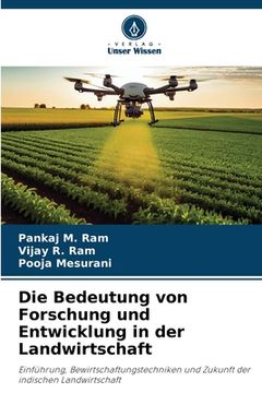 portada Die Bedeutung von Forschung und Entwicklung in der Landwirtschaft (in German)