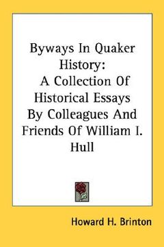 portada byways in quaker history: a collection of historical essays by colleagues and friends of william i. hull (in English)