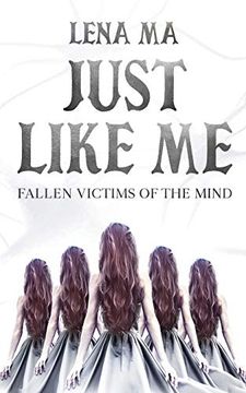 portada Just Like me: Fallen Victims of the Mind (en Inglés)