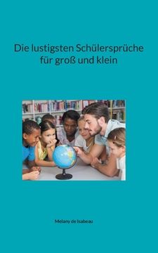 portada Die lustigsten Schülersprüche für groß und klein (in German)