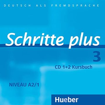 portada Schritte Plus 3. 2 Audio-Cds zum Kursbuch: Deutsch als Fremdsprache. Niveau A2/1 (en Alemán)