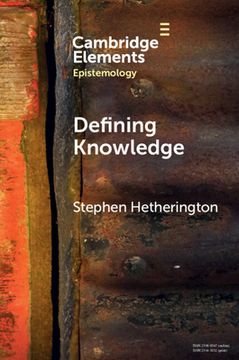portada Defining Knowledge: Method and Metaphysics (Elements in Epistemology) (en Inglés)