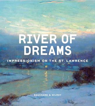 portada River of Dreams: Impressionism on the St. Lawrence (en Inglés)