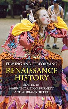 portada Filming and Performing Renaissance History (en Inglés)