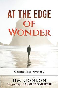 portada At the Edge of Wonder: Gazing into Mystery (en Inglés)