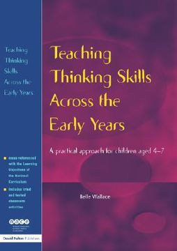 portada teaching thinking skills across the early years: a practical approach for children aged 4 - 7 (in English)