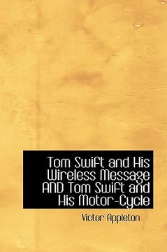 portada tom swift and his wireless message and tom swift and his motor-cycle (in English)