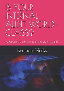 portada Is Your Internal Audit World-Class? A Maturity Model for Internal Audit (en Inglés)