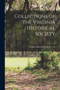portada Collections of the Virginia Historical Society; 1 (in English)