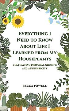 portada Everything i Need to Know About Life i Learned From my Houseplants 