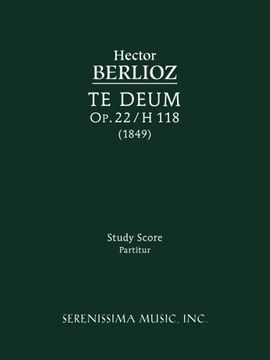 portada Te Deum, Op.22 / H 118: Study score