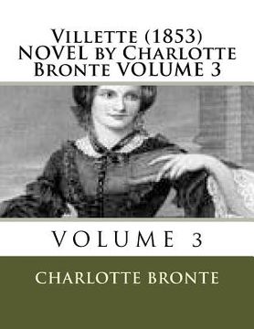 portada Villette (1853) NOVEL by Charlotte Bronte VOLUME 3 (en Inglés)