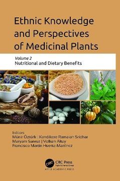 portada Ethnic Knowledge and Perspectives of Medicinal Plants: Volume 2: Nutritional and Dietary Benefits (en Inglés)