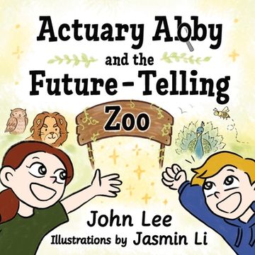 portada Actuary Abby and the Future-Telling Zoo
