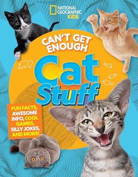 portada Can't get Enough cat Stuff: Fun Facts, Awesome Info, Cool Games, Silly Jokes, and More! (en Inglés)
