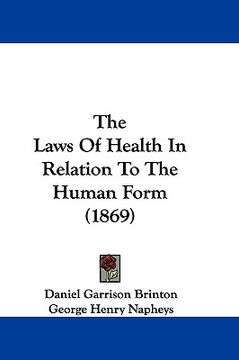portada the laws of health in relation to the human form (1869) (in English)