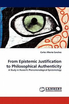 portada from epistemic justification to philosophical authenticity (in English)