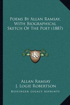 portada poems by allan ramsay, with biographical sketch of the poet (1887) (en Inglés)