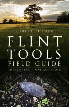 portada Flint Tools Field Guide: Identifying Stone age Tools