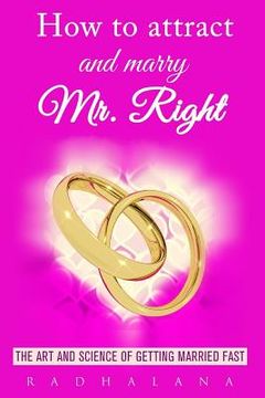 portada How to attract and marry Mr. Right (en Inglés)