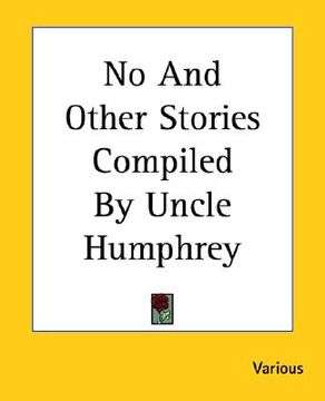 portada no and other stories compiled by uncle humphrey (en Inglés)