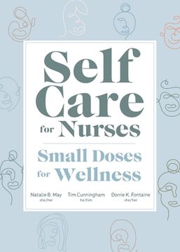 portada Self Care for Nurses: Small Doses for Wellness (in English)