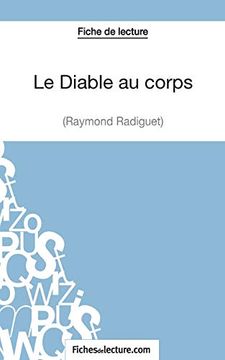 portada Le Diable au Corps de Raymond Radiguet (Fiche de Lecture): Analyse Complète de L'oeuvre (en Francés)