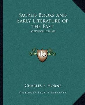 portada sacred books and early literature of the east: medieval china (en Inglés)