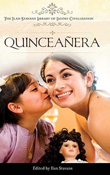 portada Quinceañera (The Ilan Stavans Library of Latino Civilization) (en Inglés)