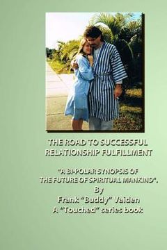 portada "Touched...The Road to Successful Relationship Fulfillment...Book I": You Don't Need Drama (en Inglés)