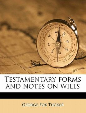 portada testamentary forms and notes on wills (en Inglés)