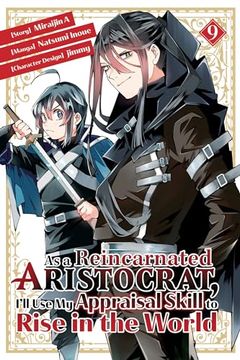portada As a Reincarnated Aristocrat, I'll use my Appraisal Skill to Rise in the World 9 (Manga) (in English)