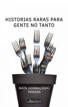 portada Historias Raras Para Gente no Tanto (in Spanish)