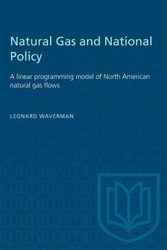 portada Natural Gas and National Policy: A Linear Programming Model of North American Natural Gas Flows (en Inglés)