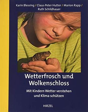 portada Wetterfrosch und Wolkenschloss: Mit Kindern Wetter Verstehen und Klima Schützen (en Alemán)