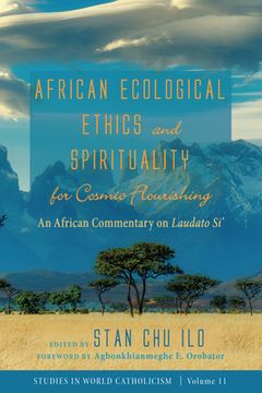 portada African Ecological Ethics and Spirituality for Cosmic Flourishing (en Inglés)