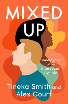 portada Mixed up: Confessions of an Interracial Couple 