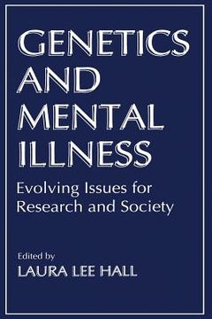 portada Genetics and Mental Illness: Evolving Issues for Research and Society (in English)