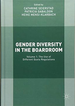 portada Gender Diversity in the Boardroom: Volume 1: The use of Different Quota Regulations (en Inglés)
