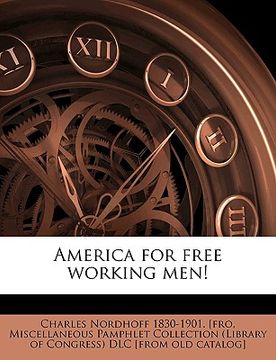 portada america for free working men! volume 1
