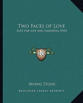 portada two faces of love: lust for life and immortal wife (in English)