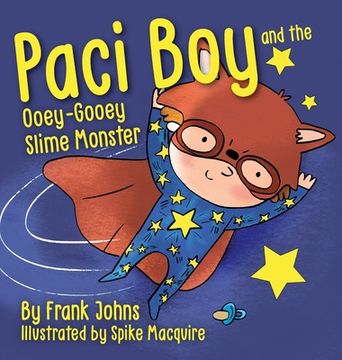portada Paci Boy and the Ooey Gooey Slime Monster (en Inglés)
