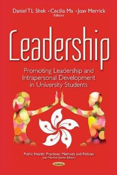 portada Leadership: Promoting Leadership & Intrapersonal Development in University Students (Public Health: Practices, Methods and Policies)