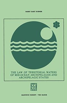 portada The Law of Territorial Waters of Mid-Ocean Archipelagos and Archipelagic States