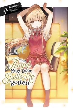 portada The Angel Next Door Spoils me Rotten, Vol. 4 (Light Novel) (en Inglés)