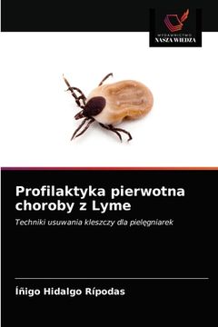 portada Profilaktyka pierwotna choroby z Lyme (en Polaco)
