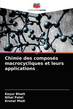 portada Chimie des composés macrocycliques et leurs applications (en Francés)