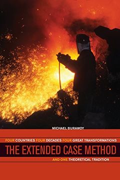 portada The Extended Case Method: Four Countries, Four Decades, Four Great Transformations, and one Theoretical Tradition (en Inglés)