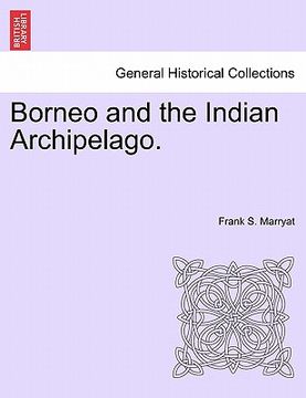 portada borneo and the indian archipelago. (in English)