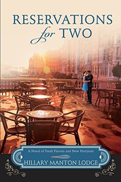 portada Reservations for Two: A Novel of Fresh Flavors and new Horizons (Two Blue Doors) (en Inglés)